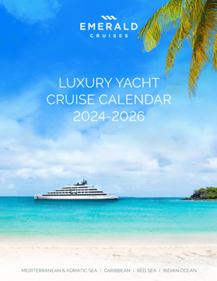 Luxury yacht cruises calendar 2024 - 2026
