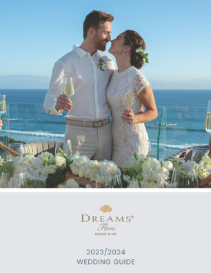 Dreams Flora Wedding Guide 2023-2024