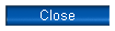 Close